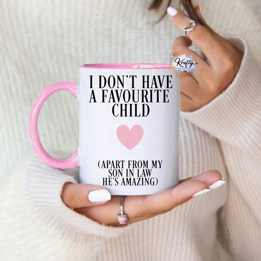 I Don't Have A Favourite Child Mug